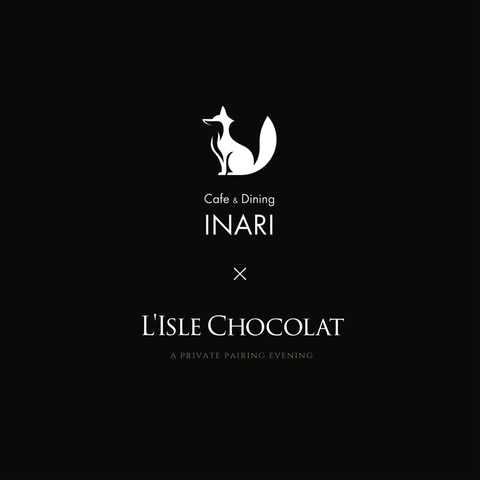 Cafe&Dining INARI × L'Isle Chocolat スペシャルイベント